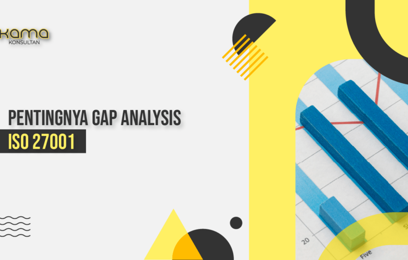 pentingnya gap analysis iso 27001