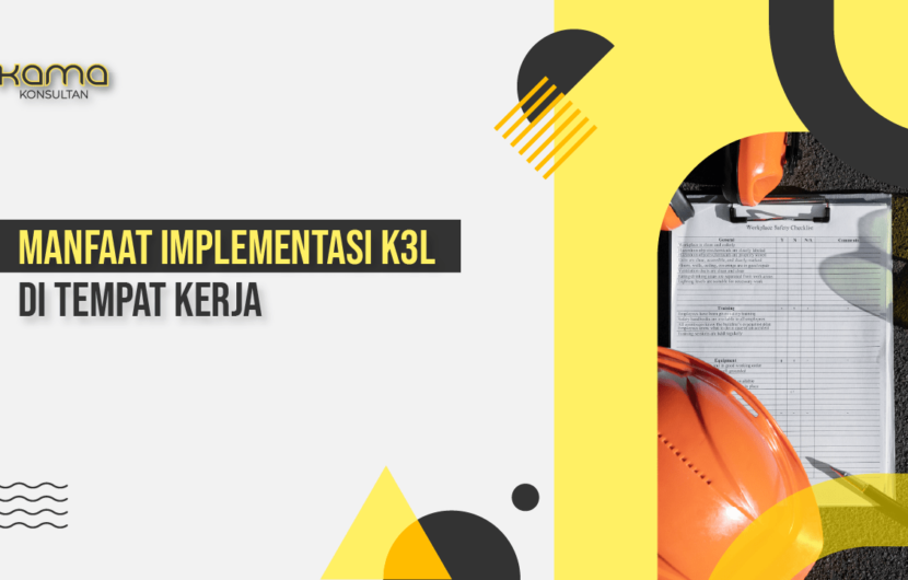 manfaat k3 di tempat kerja