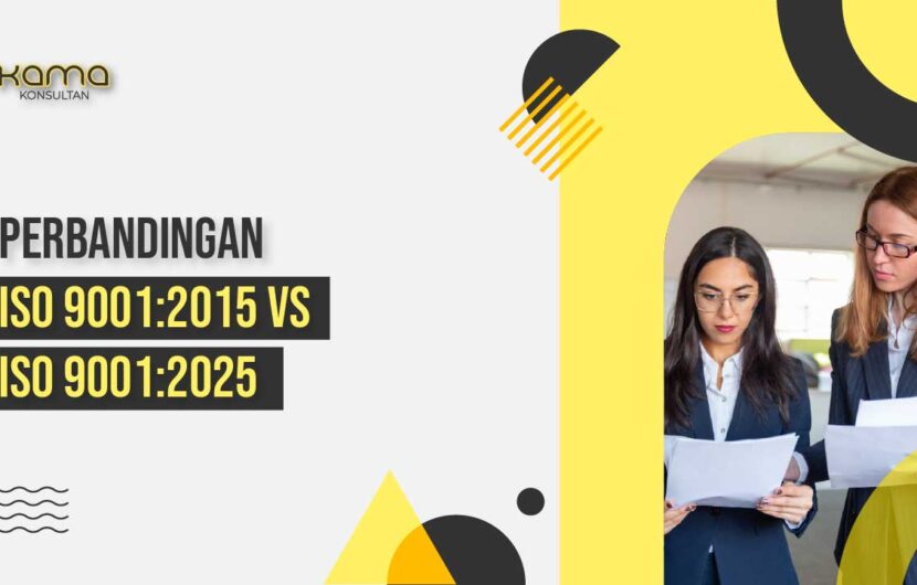 Perbandingan ISO 9001:2015 vs ISO 9001:2025