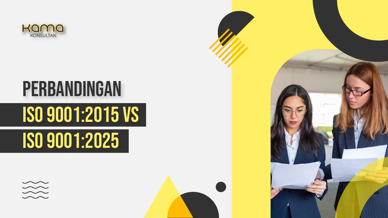 Perbandingan ISO 9001:2015 vs ISO 9001:2025