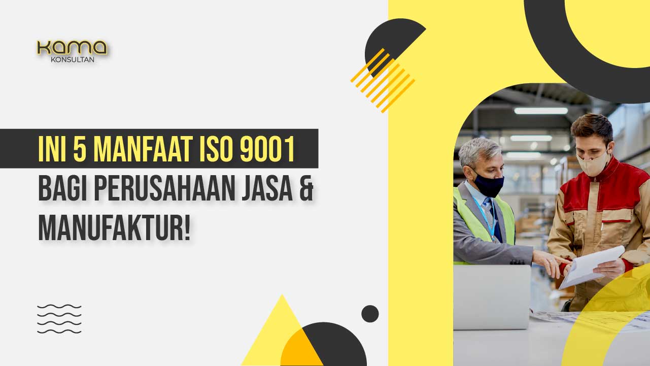 Manfaat Sertifikasi ISO 9001
