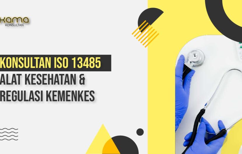 konsultan iso 13485 alat kesehatan