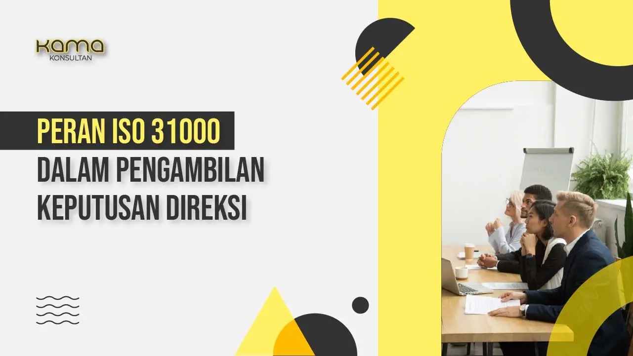 iso 31000 untuk pengambilan keputusan direksi